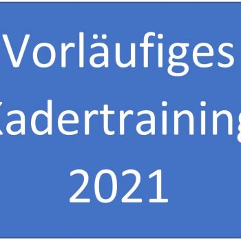 6deedde6bf267ede9a70d3ee0909c6504c98800e_2_1610621703_9092-Vorläufiges_Kadertraining_2021.jpg